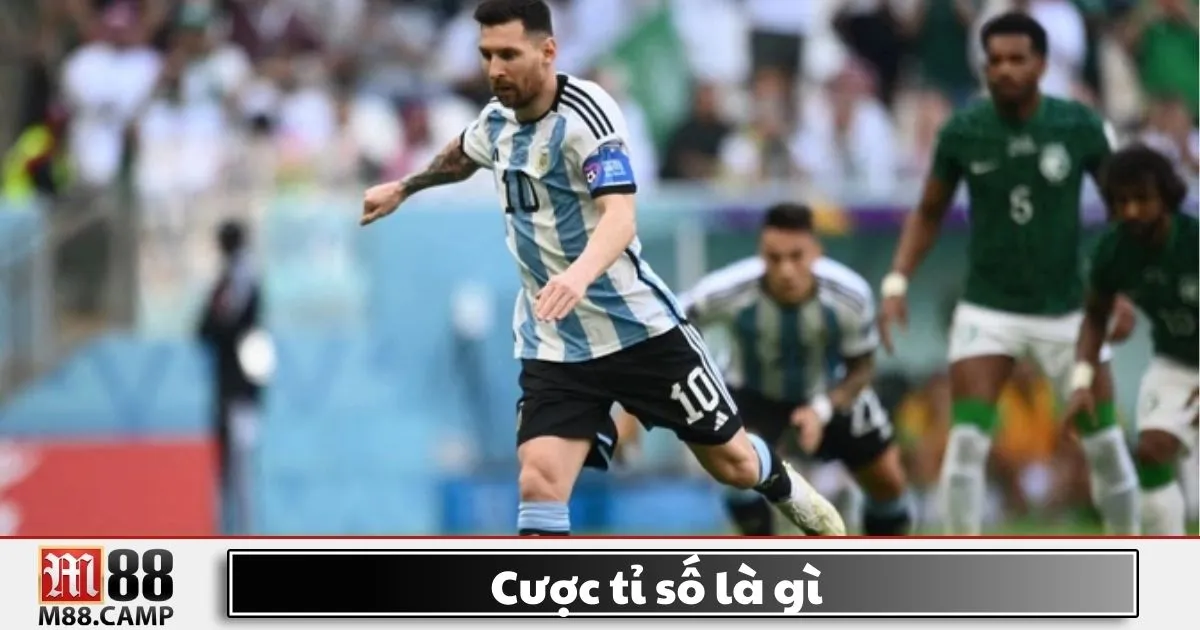 Cược tỷ số là gì? Giới thiệu loại kèo phổ biến trong cá cược bóng đá