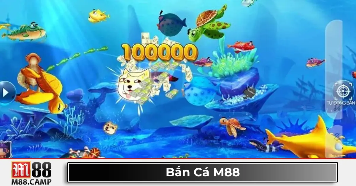 Bắn Cá M88 2 Cách chơi bắn cá M88 giúp tối ưu lợi nhuận