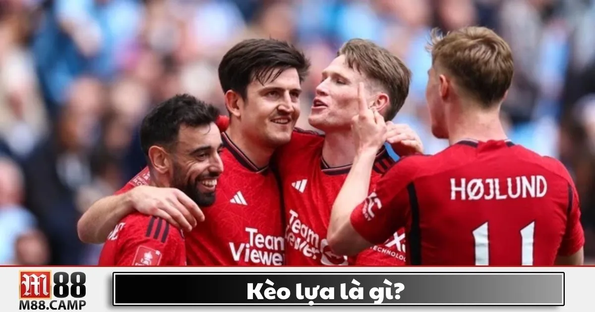 Kèo Lựa Là Gì? Hướng Dẫn Chơi Kèo Lựa Chính Xác Tại M88 4 Khi nào kèo lựa có tỷ lệ thắng cao nhất?