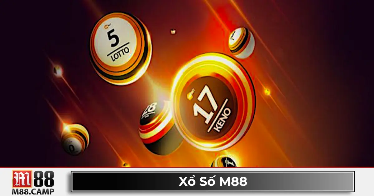 Bí Quyết Chơi Xổ Số M88 Để Tăng Tỷ Lệ Thắng
