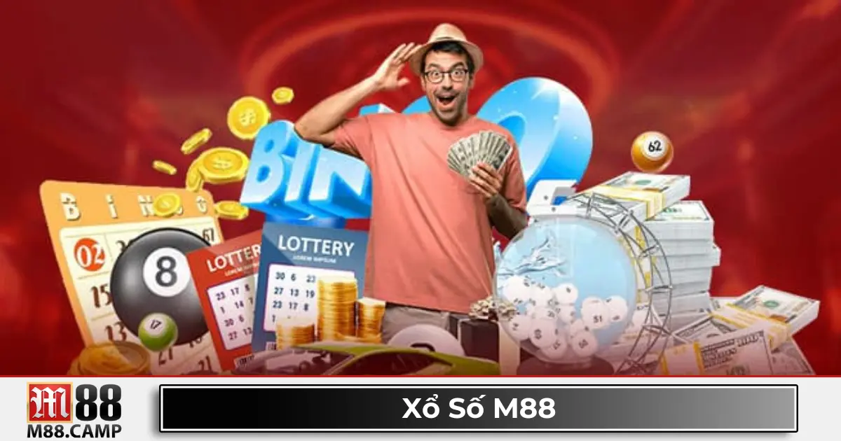 Các Loại Hình Xổ Số Hấp Dẫn Nhất Tại M88